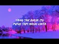 andmesh putus tapi cinta lirik