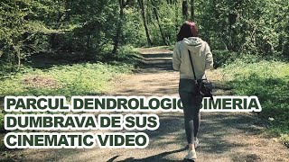 Parcul Dendrologic Simeria | Dumbrava  de Sus - Cinematic Video