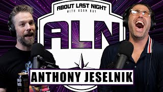 Full Anthony Jeselnik Interview | About Last Night Podcast with Adam Ray