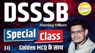 DSSSB Nursing Officer Special Class #10 #Golden MCQ के साथ  Ravi Sir