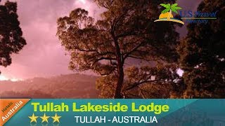 Tullah Lakeside Lodge - Tullah Hotels, Australia