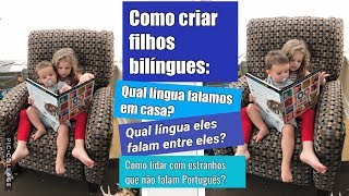 Como criar filhos bilíngues