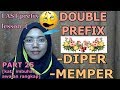 [LEARN MALAY] 207-PART 25 Double Prefix 