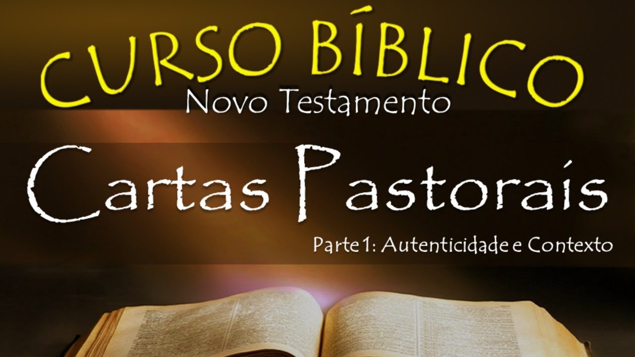 🔴 CARTAS PASTORAIS: Autenticidade E Contexto - Curso Bíblico - 02/03 ...