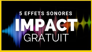 Impact: 5 effets sonores gratuits pour tes vidéos !