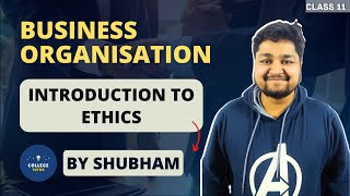 Introduction to Business Ethics | Elements of Business Ethics | Business Ethics