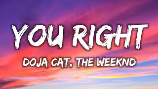 You Right x Luxurious - Doja Cat, The Weeknd (Lyrics)