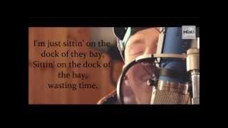 The Mend - (Sittin` On) The Dock of the Bay  I Lyrics