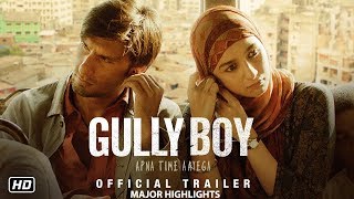 Gully Boy Official Trailer | Ranveer Singh & Alia Bhatt | MajorHighlights