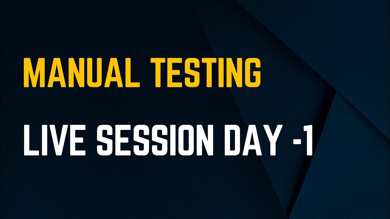 Manual Testing Live Session Day 1 Youtube