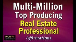 Multi-Million Top Producing Real Estate Professional - MOTIVATIONAL POWERFUL AFFIRMATIONS