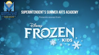 Frozen Kids Musical | MVUSD Superintendent's Virtual Summer Arts Academy