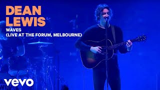 Dean Lewis - Waves (Live At The Forum, Melbourne 2019)