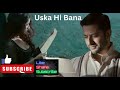 Aye Khuda Jab Bana Uska Hi Bana | 1920: Evil Returns | Arijit Singh | Love Song | Lofi Maza