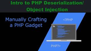 Intro to PHP Deserialization / Object Injection