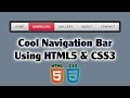How to Code Cool Navigation Bar Using HTML5 & CSS3 | Menu Bar
