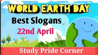 World Earth Day 🌎 Slogans in English | Slogans on World Earth Day |  StudyPrideCorner