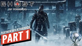 Samurai Time | GHOST OF TSUSHIMA Platinum Gameplay Walkthrough Part 1 (PS4 PRO)