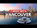 Top 7 INCREDIBLE Things To Do in Vancouver, Canada | Ultimate Travel guide