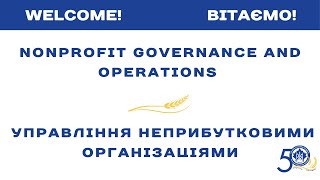 NPO Governance and Operations - Управління неприбутковими організаціями |  50th Anniv. Conference