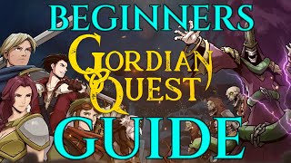 BASIC GUIDE - Gordian Quest Beginners Tutorial Tips Review