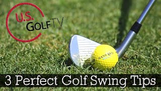 3 Perfect Golf Swing Tips for Amateur Golfers