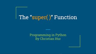 Python: The super() Function