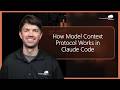 How Model Context Protocol Works in Claude Code
