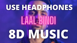 Laal Bindi (8D MUSIC) | Akull