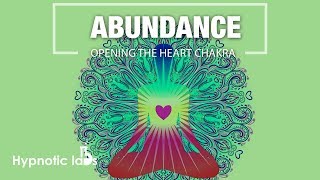 Guided Meditation - Manifesting Abundance With Gratitude and Opening Up the Heart Chakra