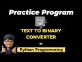 Coding a Text To Binary Converter in Python | ASMR Programming - No Talking