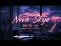 Nova Skye - Bad For You (Official Audio)