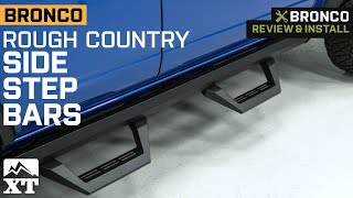 2021-2023 Bronco Rough Country SRX2 Adjustable Aluminum Side Step Bars Review \u0026 Install