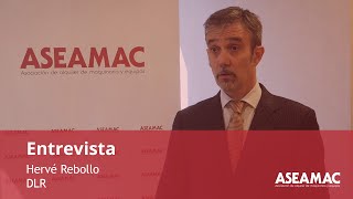 ASEAMAC: Entrevista a D. Hervé Rebollo, secretario general de DLR