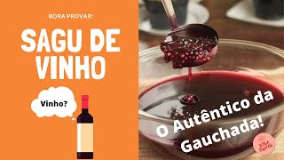 RECEITA DE SAGU DE VINHO - COMO FAZER O ORIGINAL DO SUL DO BRASIL - NÃO ERRE MAIS