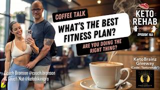EP 103: What's the best fitness plan?