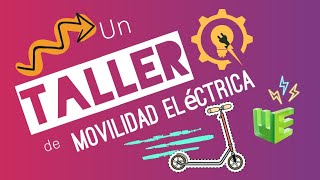 Un TALLER de Movilidad Eléctrica⚡️ en Bogotá ‼️