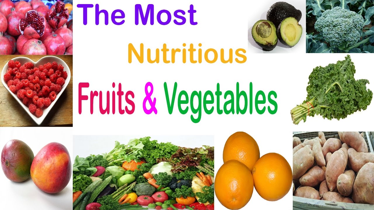 Top Most Nutritious Fruits And Vegetables - YouTube