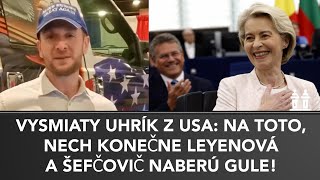 UHRÍK ŽIARI ŠŤASTÍM v USA: Nech konečne naberie LEYENOVÁ a ŠEFČOVIČ gule!