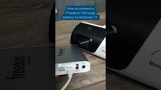 How to connect a Freedom 160 cpap battery to AirSense 11