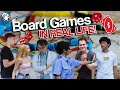 Boardgames In Real Life