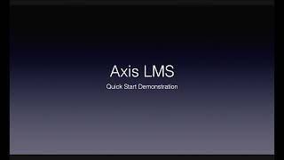 Axis LMS Overview – Scalable Training Platform for Compliance, Onboarding & Certification