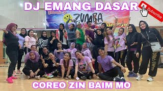 DJ EMANG DASAR | SENAM KREASI | ZIN BAIM MO |