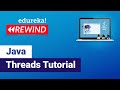 Java Threads Tutorial  | Multithreading In Java | Java Training | Edureka | Java Rewind - 4