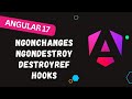 14. Angular Life cycle Hooks: ngOnchanges, ngOnDestroy and DestroyRef methods - #Angular17
