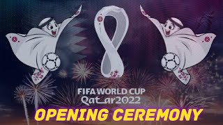 Fifa World Cup Qatar -2022 Opening Ceremony @FIFA WORLD CUP-QATAR 2022
