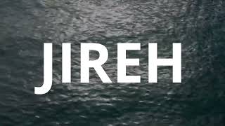 Jireh - Elevation Worship & Maverick City | 15 mins Piano Instrumental for Prayer and Meditation