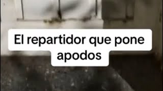 Repartidor que pone apodos 😂( P. 1 y 2 )