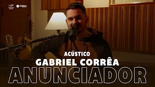 Acústico Anunciador - Gabriel Corrêa