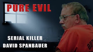 Serial Killer Documentary: David Spanbauer (The Bad Burgler)